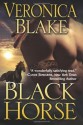 Black Horse - Veronica Blake