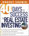 40 Days to Success in Real Estate Investing - Robert Shemin