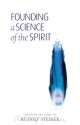 Founding a Science of the Spirit - Rudolf Steiner, Matthew Barton