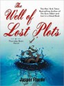 The Well of Lost Plots (Thursday Next Series #3) - Elizabeth Sastre, Jasper Fforde