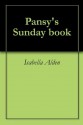 Pansy's Sunday book - Isabella Alden