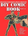 DIY Comic Book Part II: Do It Yourself Comic Book Series - Mikazuki Publishing House, Comic Book