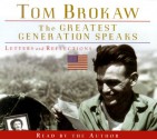 The Greatest Generation Speaks (Tom Brokaw) - Tom Brokaw