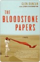 The Bloodstone Papers - Glen Duncan