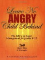 Leave No Angry Child Behind - Anna T. McFadden, Kathy Cooper