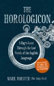 The Horologicon: A Day's Jaunt Through the Lost Words of the English Language - Mark Forsyth