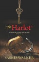 The Harlot - Saskia Walker