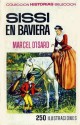 Sissi en Baviera - Marcel d'Isard, Armonia Rodriguez Lazaro