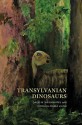 Transylvanian Dinosaurs - David B. Weishampel, Coralia-Maria Jianu