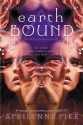 Earthbound - Aprilynne Pike