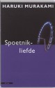 Spoetnikliefde - Haruki Murakami, Elbrich Fennema