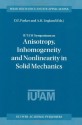 IUTAM Symposium on Anisotropy, Inhomogeneity and Nonlinearity in Solid Mechanics (Solid Mechanics and Its Applications) - David F. Parker, Arthur H. England