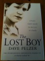 The Lost Boy: A Foster Child's Search for the Love of a Family - Dave Pelzer