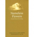 Nameless Flowers: Selected Poems - Cheng Gu, Hai Bo, Aaron Crippen