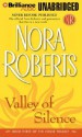 Valley Of Silence (The Circle Trilogy, Book 3) - Nora Roberts