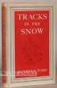 Tracks in the snow: studies in English science and art - Ruthven Todd