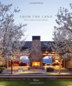 From the Land: Backen, Gillam, & Kroeger Architects - Daniel Gregory, Diane Keaton