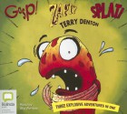 Gasp! Zapt! Splat! - Terry Denton, Stig Wemyss