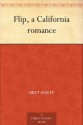 Flip, a California romance - Bret Harte