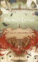 Broken Lands - Kate Milford, Andrea Offermann, Alexandra Ernst