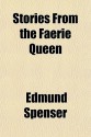 Stories from the Faerie Queen - Edmund Spenser