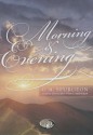 Morning & Evening - Charles H. Spurgeon, Christopher Glyn