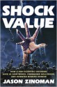 Shock Value: How a Few Eccentric Outsiders Gave Us Nightmares, Conqueredhollywood, and Invented Modern Horror - Jason Zinoman