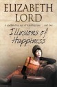 Illusions of Happiness - Elizabeth Lord