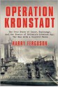 Operation Kronstadt: The Greatest True Story of Honor, Espionage, and the Rescueof Britain'sGreatest Spy, The Man with a Hundred Faces - Harry Ferguson