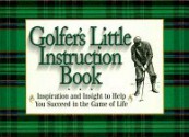 Golfer's Little Instruction Book - David C. Cook, David C. Cook