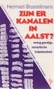 Zijn er kanalen in Aalst? - Herman Brusselmans