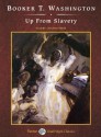 Up from Slavery - Booker T. Washington, Jonathan Reese