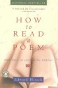 How to Read a Poem: And Fall in Love with Poetry - Edward Hirsch