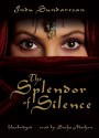 The Splendor of Silence - Indu Sundaresan