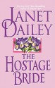 Hostage Bride - Janet Dailey