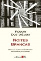 Noites Brancas - Fyodor Dostoyevsky