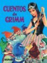 Cuentos De Grimm - Jacob Grimm, Wilhelm Grimm