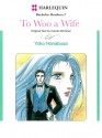 To Woo a Wife (Harelquin Romance Manga) - Yoko Hanabusa, Carole Mortimer