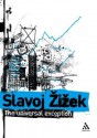 The Universal Exception - Slavoj Žižek, Rex Butler, Scott Stephens