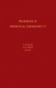 Progress in Medicinal Chemistry, Volume 27 - G.P. Ellis