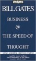 Business @ the Speed of Thought : Using a Digital Nervous System - Bill Gates, Roger Steffans with commentary by the author