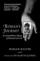 Roman's Journey: An Extraordinary Odyssey of Holocaust Survival - Roman Halter, Martin Gilbert