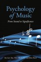 Psychology of Music: From Sound to Significance - Siu-Lan Tan, Peter Pfordresher