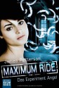 Maximum Ride - Das Experiment Angel - James Patterson, Edda Petri