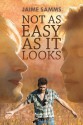 Not As Easy As It Looks - Jaime Samms