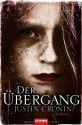 Der Übergang - Justin Cronin, Rainer Schmidt