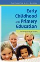 Early Childhood and Primary Education: Readings and Reflections - Jane Johnston, John Halocha