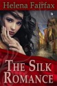 The Silk Romance - Helena Fairfax