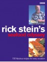 Rick Stein's Seafood Odyssey: Over 150 Superb New Dishes from Around the World - Rick Stein