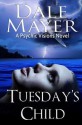 Tuesday's Child - Dale Mayer